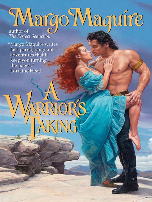 Title details for A Warrior's Taking by Margo Maguire - Available